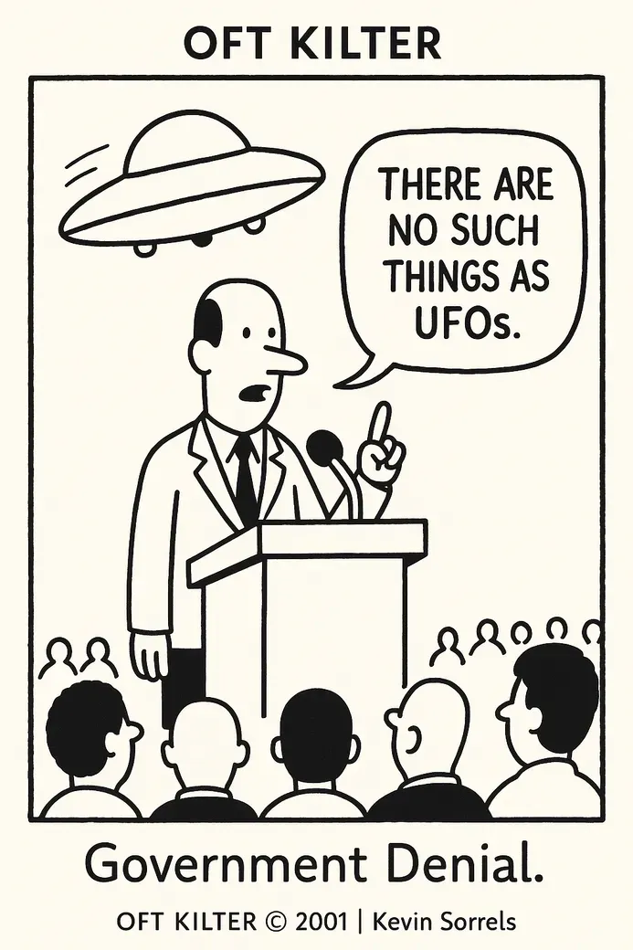 Government Denial comic: a speaker denies UFOs while a flying saucer hovers behind him